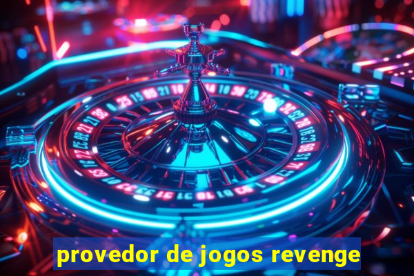 provedor de jogos revenge